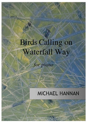 Birds Calling on Waterfall Way