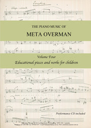 Piano Music of Meta Overman, The - Volume IV