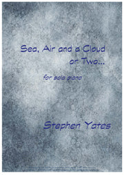 Sea, Air and a Cloud or Two...