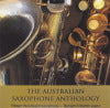 Australian Saxophone Anthology, The - CD