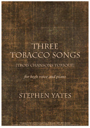 Three Tobacco Songs - Song Cycle