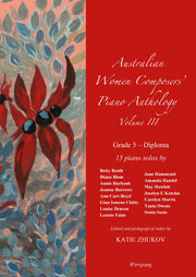 Australian Women Composers' Piano Anthology Volume III